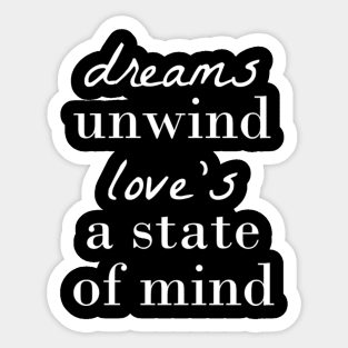 Dreams Unwind Sticker